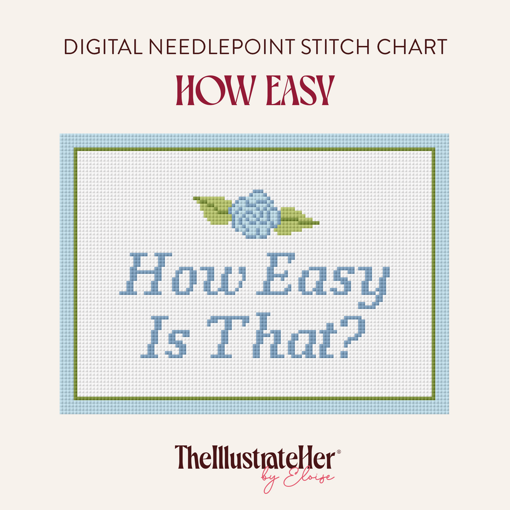 How Easy Is That? - Digital Needlepoint Stitch Chart - 18 Mesh