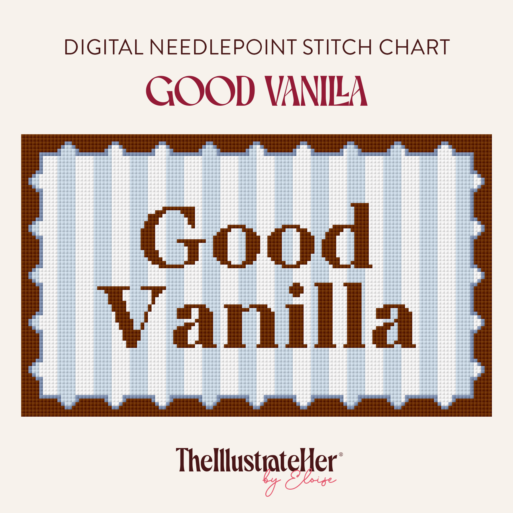 Good Vanilla - Digital Needlepoint Stitch Chart - 13 Mesh