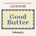 Good Butter - Digital Needlepoint Stitch Chart - 13 Mesh